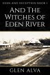 And the Witches of Eden River (Eden and... - Bild 1
