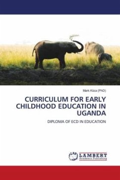 CURRICULUM FOR EARLY CHILDHOOD EDUCATION IN UGANDA