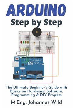Arduino   Step by Step - Wild, M. Eng. Johannes