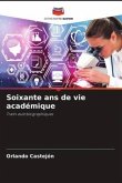 Soixante ans de vie académique