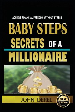 Baby Steps Secrets of a Millionaire - Derel, John