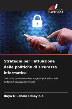 Strategie per l'attuazione delle politiche di sicurezza informatica - Omoyiola, Bayo Olushola