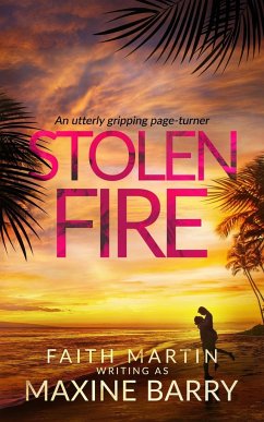 STOLEN FIRE an utterly gripping page-turner - Barry, Maxine