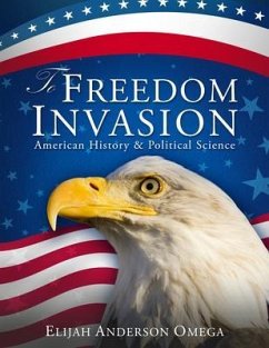 To Freedom Invasion (eBook, ePUB) - Omega, Elijah Anderson