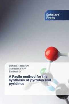 A Facile method for the synthesis of pyrroles and pyridines - Tabassum, Sumaiya;A.V, Vijayasankar;G, Santhosh