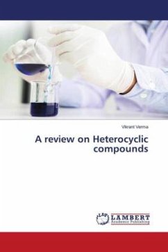 A review on Heterocyclic compounds - Verma, Vikrant
