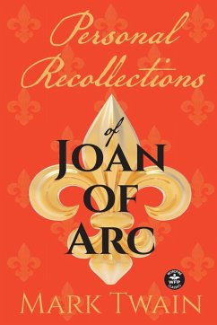 Personal Recollections of Joan of Arc - Twain, Mark; Israel Harper, Michele