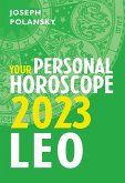 Leo 2023: Your Personal Horoscope (eBook, ePUB) Leo 2023: Your Personal Horoscope (eBook, ePUB)