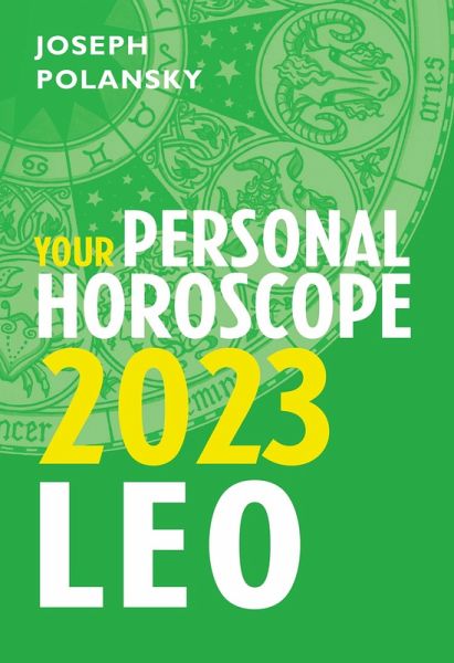 Leo 2023: Your Personal Horoscope (eBook, ePUB)