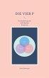Die Vier P (eBook, ePUB) - Bild 1