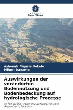 Cover Auswirkungen der veränderten Bodennutzung und Bodenbedeckung auf hydrologische Prozesse