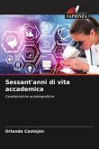 Sessant'anni di vita accademica