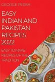 EASY INDIAN AND PAKISTAN RECIPES 2022