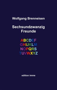 Sechsundzwanzig Freunde (eBook, ePUB) - Brenneisen, Wolfgang