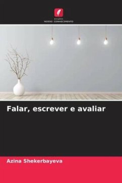 Falar, escrever e avaliar - Shekerbayeva, Azina