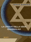 La chiave della vera Quabbalah (tradotto) (eBook, ePUB)