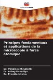 Principes fondamentaux et applications de la microscopie à force atomique