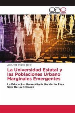 La Universidad Estatal y las Poblaciones Urbano Marginales Emergentes