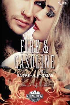 Fire & Gasoline Entre-Historias - Sutherland, Patricia