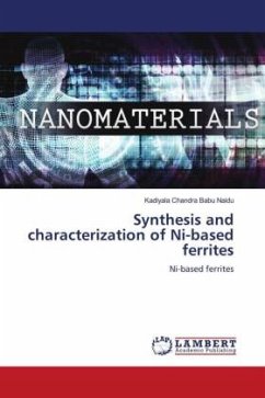 Synthesis and characterization of Ni-based ferrites - Chandra Babu Naidu, Kadiyala