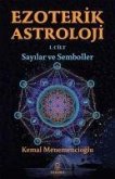 Ezoterik Astroloji 1. Cilt - Sayilar ve Semboller