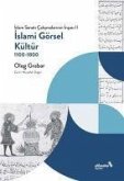 Islami Görsel Kültür 1100 - 1800