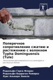 Poperechnoe soprotiwlenie szhatiü i rastqzheniü s woloknom Typha Dominguensis (Tule)