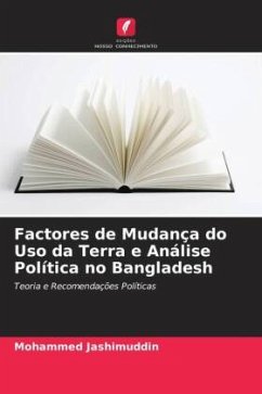 Factores de Mudança do Uso da Terra e Análise Política no Bangladesh - Jashimuddin, Mohammed