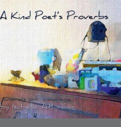 A Kind Poet's Proverbs - Athmann, Isabelle