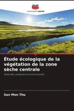 Étude écologique de la végétation de la zone sèche centrale - Thu, San Mon