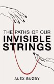 The Paths of Our Invisible Strings (eBook, ePUB)