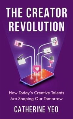 The Creator Revolution (eBook, ePUB) - Yeo, Catherine