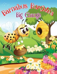 Barnabus Bumble's Big Change - Harris, Annamarie