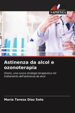 Astinenza da alcol e ozonoterapia - Díaz Soto, María Teresa