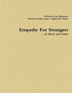 Empathy For Strangers...in black and white - Edited by Sidni Louise "Appleseed" Myles