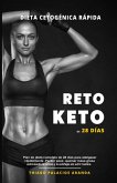 Dieta Cetogénica &quote;Rápida&quote; - RETO KETO DE 28 DÍAS