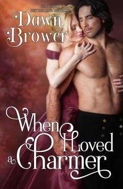When I Loved a Charmer (Scandalous Gentlemen, #4) (eBook, ePUB) - Brower, Dawn