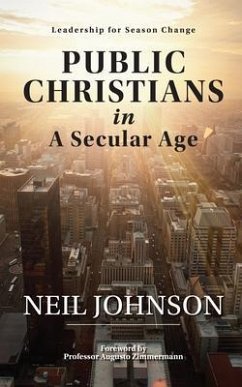 Public Christians in A Secular Age (eBook, ePUB) - Johnson, Neil