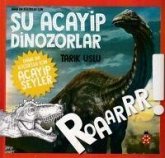 Su Acayip Dinozorlar