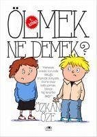 Ölmek Ne Demek - Öze, Özkan