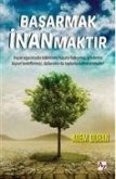 Basarmak Inanmaktir