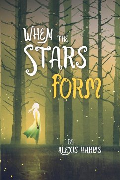 When the Stars Form - Harris, Alexis