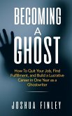 Becoming A Ghost