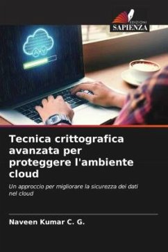 Tecnica crittografica avanzata per proteggere l'ambiente cloud - Kumar C. G., Naveen