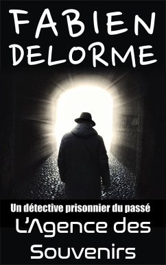 L'Agence des Souvenirs (eBook, ePUB) - Delorme, Fabien