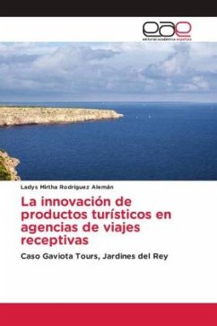 La innovación de productos turísticos en agencias de viajes receptivas - Rodríguez Alemán, Ladys Mirtha