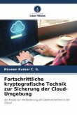 Fortschrittliche kryptografische Technik zur Sicherung der Cloud-Umgebung