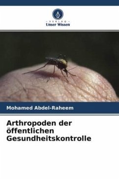 Arthropoden der öffentlichen Gesundheitskontrolle - Abdel-Raheem, Mohamed