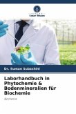 Laborhandbuch in Phytochemie & Bodenmineralien für Biochemie