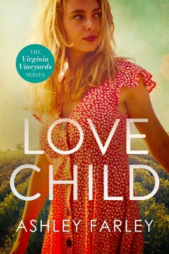 Love Child (Virginia Vineyards, #1) (eBook, ePUB) Cover Love Child (Virginia Vineyards, #1) (eBook, ePUB)